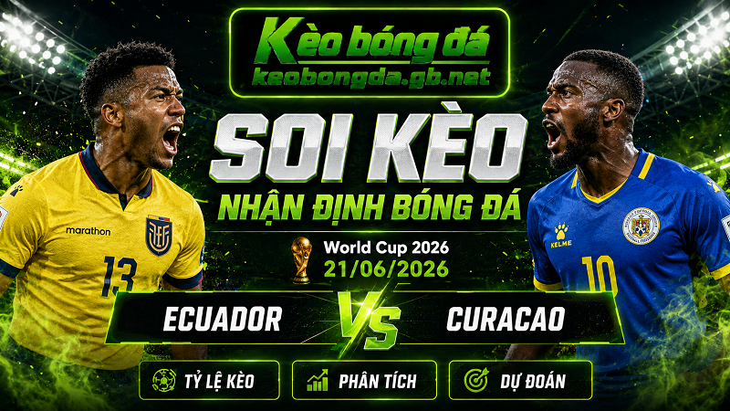 Đội hình dự kiến trước trận Ecuador và Curacao